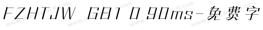 FZHTJW  GB1 0 90ms字体转换